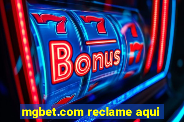 mgbet.com reclame aqui